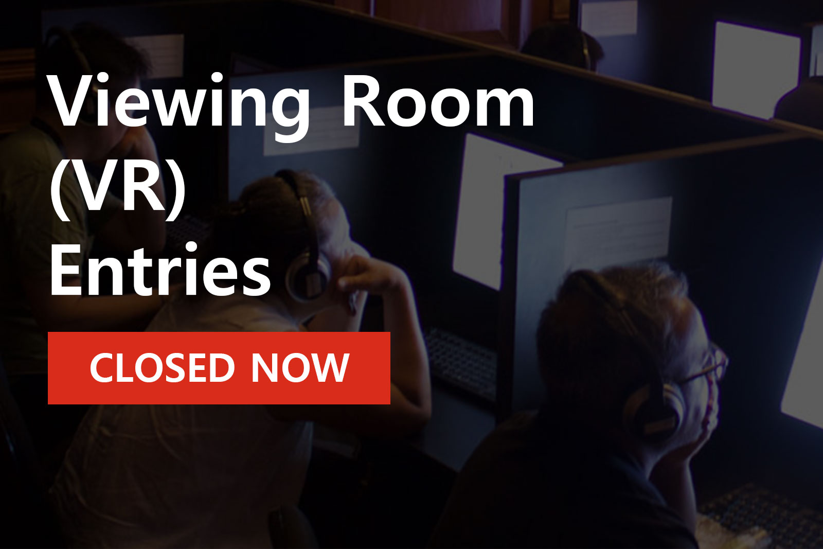 1731403611_Viewing-Room-Entries-closed.jpg